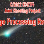 ZTF彗星(C/2022 E3)共同撮影・画像処理プロセス報告